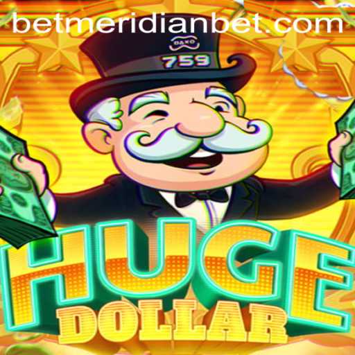 Exploring HugeDollar: A Thrilling New Addition to Meridianbet